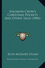 Solomon Crow's Christmas Pockets and Other Tales (1896)