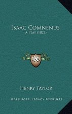 Isaac Comnenus: A Play (1827)