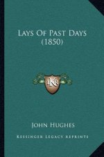Lays Of Past Days (1850)
