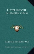 Litterarische Fantasien (1875)