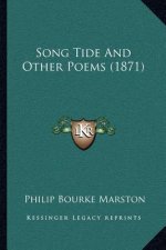 Song Tide and Other Poems (1871)