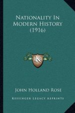 Nationality In Modern History (1916)