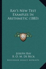 Ray's New Test Examples in Arithmetic (1883)