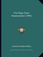 Fire Digte Samt Dandserinden (1900)