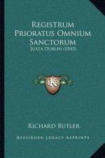 Registrum Prioratus Omnium Sanctorum: Juxta Dublin (1845)