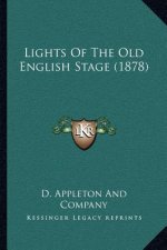 Lights of the Old English Stage (1878)