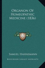 Organon of Homeopathic Medicine (1836)