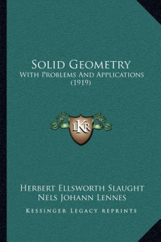 Solid Geometry: With Problems and Applications (1919)