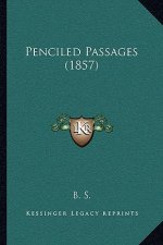 Penciled Passages (1857)