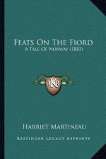 Feats on the Fiord: A Tale of Norway (1883)