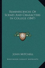 Reminiscences of Scenes and Characters in College (1847)