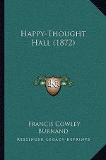 Happy-Thought Hall (1872)