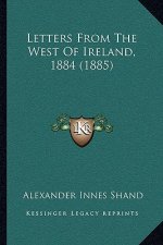 Letters from the West of Ireland, 1884 (1885)