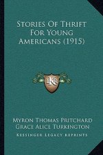 Stories Of Thrift For Young Americans (1915)