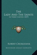 The Lady and the Saints: In Three Cantos (1839)