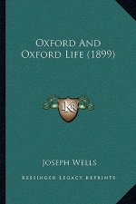 Oxford and Oxford Life (1899)