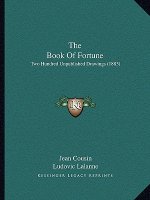 The Book of Fortune: Two Hundred Unpublished Drawings (1883)
