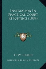 Instructor in Practical Court Reporting (1894)