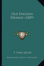 Old English Dramas (1889)