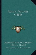 Parish Patches (1888)