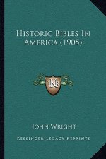Historic Bibles in America (1905)