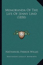 Memoranda of the Life of Jenny Lind (1850)