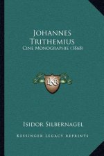 Johannes Trithemius: Cine Monographie (1868)