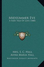 Midsummer Eve: A Fairy Tale of Love (1848)