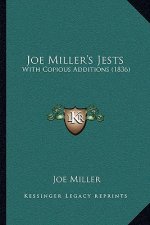 Joe Miller's Jests: With Copious Additions (1836)