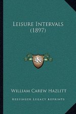 Leisure Intervals (1897)