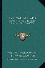 Lyrical Ballads: Reprinted from the First Edition of 1798 (1890)