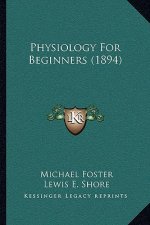 Physiology for Beginners (1894)
