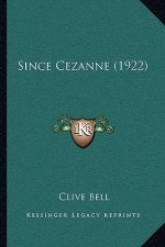 Since Cezanne (1922)