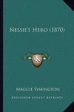 Nessie's Hero (1870)