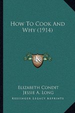 How to Cook and Why (1914)