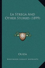 La Strega And Other Stories (1899)