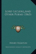 Lord Leclerq and Other Poems (1865)