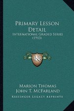 Primary Lesson Detail: International Graded Series (1913)