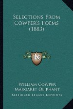 Selections from Cowper's Poems (1883)
