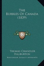 The Bubbles of Canada (1839)