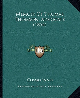 Memoir of Thomas Thomson, Advocate (1854)