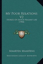My Poor Relations V2: Stories Of Dutch Peasant Life (1904)