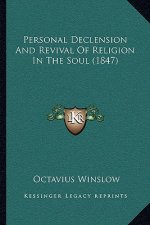 Personal Declension and Revival of Religion in the Soul (1847)