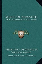 Songs of Beranger: Done Into English Verse (1878)