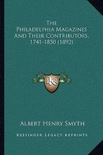 The Philadelphia Magazines and Their Contributors, 1741-1850 (1892)
