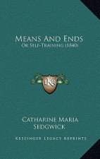 Means and Ends: Or Self-Training (1840)
