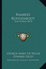 Rambles Roundabout: And Poems (1872)