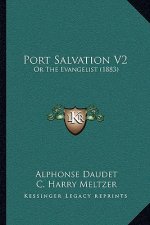 Port Salvation V2: Or the Evangelist (1883)