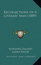 Recollections of a Literary Man (1889)