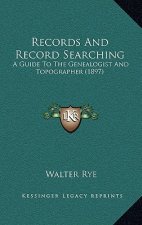 Records and Record Searching: A Guide to the Genealogist and Topographer (1897)